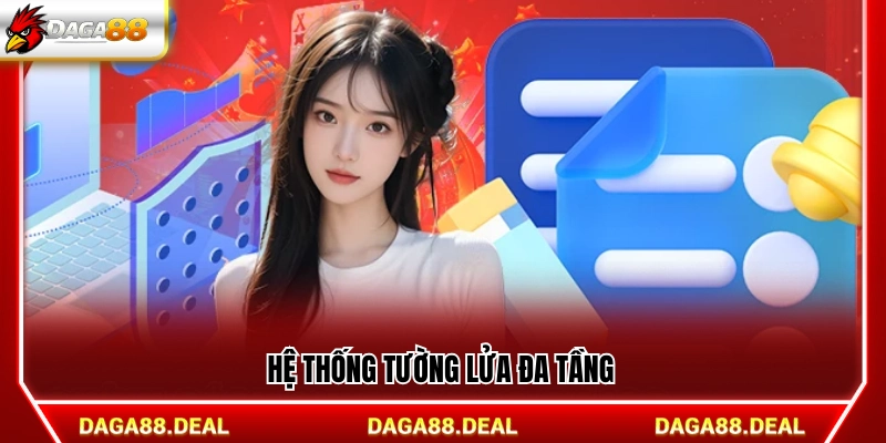 Cơ chế tường lửa đa lớp bảo vệ hệ thống