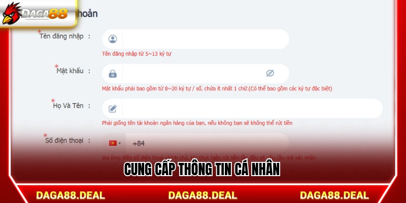 Khai báo các thông tin cá nhân đăng ký Daga88 