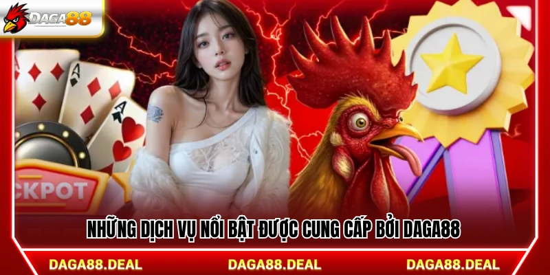 Những sản phẩm và dịch vụ nổi bật