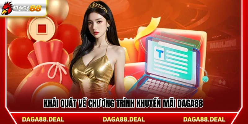 Giới thiệu chung về hệ thống khuyến mãi Daga88