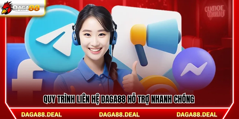 Hướng dẫn các bước liên hệ Daga88 nhanh nhất